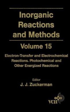 Inorganic Reactions and Methods, Electron-Transfer and Electrochemical Reactions; Photochemical and Other Energized Reactions - Zuckerman, J. J. (Hrsg.)