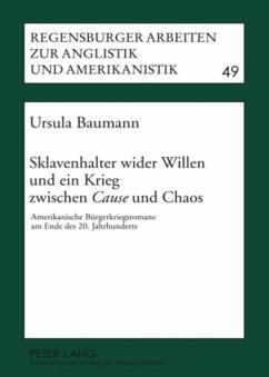 Sklavenhalter wider Willen und ein Krieg zwischen «Cause» und Chaos - Baumann, Ursula