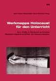 Werkmappe Holocaust für den Unterricht, 2 Bde. m. CD-ROM Werkmappe Holocaust für den Unterricht, 2 Bde. m. CD-ROM