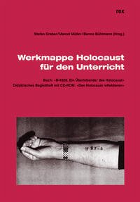 Werkmappe Holocaust für den Unterricht, 2 Bde. m. CD-ROM - Graber, Stefan; Bühlmann, Benno; Müller, Marcel