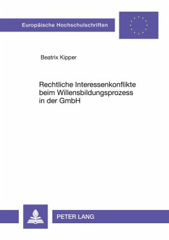 Cover Rechtliche Interessenkonflikte beim Willensbildungsprozess in der GmbH