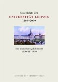 Das neunzehnte Jahrhundert 1830/31-1909 / Geschichte der Universität Leipzig 1409-2009 BD 2