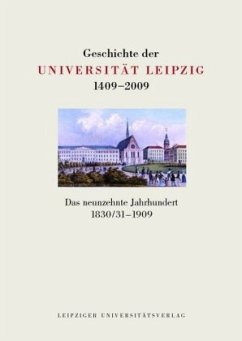 Das neunzehnte Jahrhundert 1830/31-1909 / Geschichte der Universität Leipzig 1409-2009 BD 2
