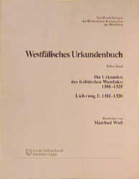 Die Urkunden des Kölnischen Westfalen 1301-1325 - Wolf, Manfred