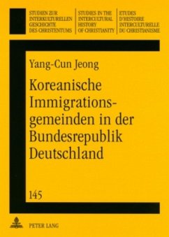 Koreanische Immigrationsgemeinden in der Bundesrepublik Deutschland - Jeong, Yang-Cun