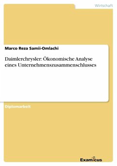 Daimlerchrysler: Ökonomische Analyse eines Unternehmenszusammenschlusses - Samii-Omlachi, Marco Reza