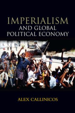 Imperialism and Global Political Economy - Callinicos, Alex
