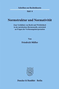 Normstruktur und Normativität. - Müller, Friedrich