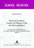 Nicht mit Gewehren, sondern mit Plakaten wurde der Feind geschlagen! Nicht mit Gewehren, sondern mit Plakaten wurde der Feind geschlagen!