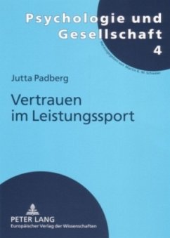 Vertrauen im Leistungssport - Padberg, Jutta