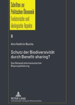 Schutz der Biodiversität durch Benefit-sharing? - Buchs, Ann Kathrin