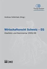 Wirtschaftsrecht Schweiz-EG - Kellerhals, Andreas