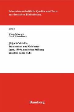 Hoga Sa'deddin, Staatsmann und Gelehrter (gest. 1599) - Schwarz, Klaus;Winkelhane, Gerd