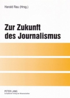 Zur Zukunft des Journalismus