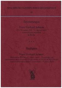 Erinnerungen. Franz Gerhard Schmidt (6. November 1909 - 8. Oktober 2000) - Predigten von Gerhard Schmitt