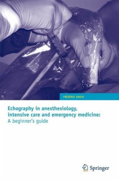 Echography in anesthesiology, intensive care and emergency medicine: A beginner's guide - Greco, Frédéric