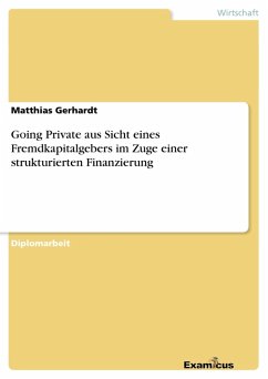 Going Private aus Sicht eines Fremdkapitalgebers im Zuge einer strukturierten Finanzierung - Gerhardt, Matthias