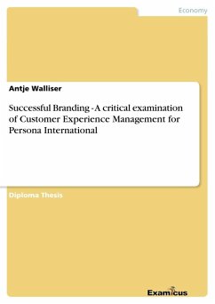 Successful Branding - A critical examination of Customer Experience Management for Persona International