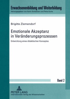 Emotionale Akzeptanz in Veränderungsprozessen - Ziemendorf, Brigitte