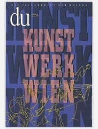 du - Zeitschrift für Kultur / Kunst Werk Wien