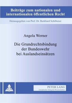 Cover Die Grundrechtsbindung der Bundeswehr bei Auslandseinsätzen