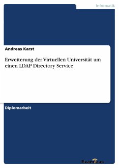Erweiterung der Virtuellen Universität um einen LDAP Directory Service - Karst, Andreas