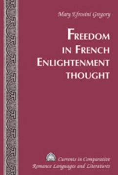 Freedom in French Enlightenment Thought - Gregory, Mary Efrosini