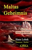 MALTAS GEHEIMNIS - Extra große Schrift