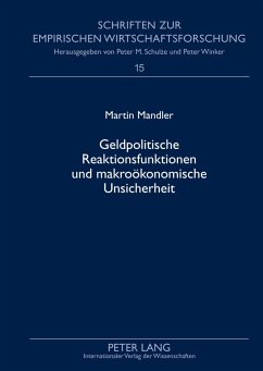 Geldpolitische Reaktionsfunktionen und makroökonomische Unsicherheit - Mandler, Martin