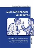 "Zum Miteinander verdammt"