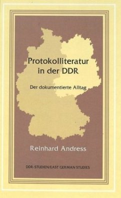 Protokolliteratur in der DDR - Andress, Reinhard