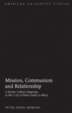 Mission, Communion and Relationship