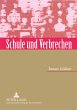 Schule und Verbrechen - Bild 1