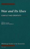 War and Its Uses War and Its Uses