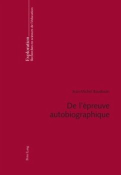 De l'épreuve autobiographique - Baudouin, Jean-Michel