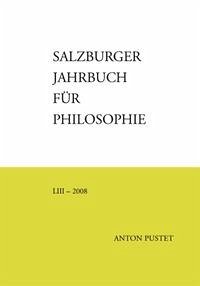 Salzburger Jahrbuch für Philosophie - Bauer, Emmanuel J., Heinrich Schmidinger und Clemens Sedmak