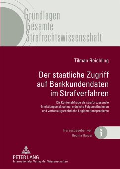 Der staatliche Zugriff auf Bankkundendaten im Strafverfahren - Reichling, Tilman