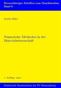 Numerische Methoden in der Materialwissenschaft - Bäker, Martin