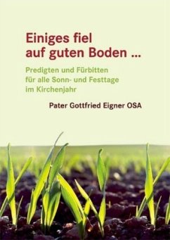 Einiges fiel auf guten Boden ... - Eigner, Gottfried