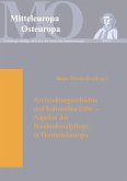 Architekturgeschichte und kulturelles Erbe - Aspekte der Baudenkmalpflege in Ostmitteleuropa Architekturgeschichte und kulturelles Erbe - Aspekte der Baudenkmalpflege in Ostmitteleuropa
