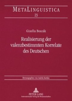 Realisierung der valenzbestimmten Korrelate des Deutschen - Boszák, Gizella