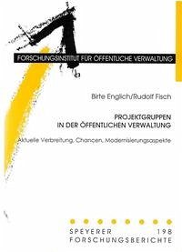 Projektgruppen in der öffentlichen Verwaltung - Englich, Birte; Fisch, Rudolf