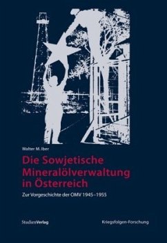 Cover Die Sowjetische Mineralölverwaltung in Österreich