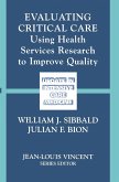Evaluating Critical Care Evaluating Critical Care