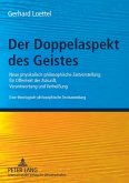 Der Doppelaspekt des Geistes