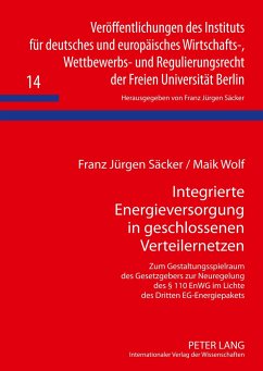 Integrierte Energieversorgung in geschlossenen Verteilernetzen - Säcker, Franz J.;Wolf, Maik