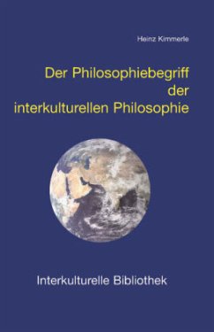 Der Philosophiebegriff der interkulturellen Philosophie - Kimmerle, Heinz