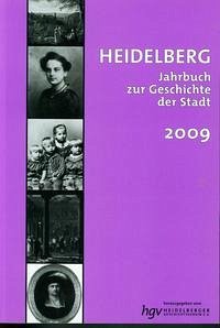 Heidelberg. Jahrbuch zur Geschichte der Stadt - Heidelberger Geschichtsverein e. V.