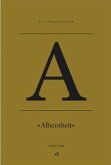 A - Albernheit