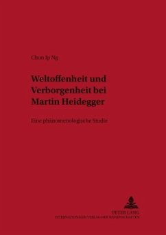 Weltoffenheit und Verborgenheit bei Martin Heidegger - Ng, Chon-Ip